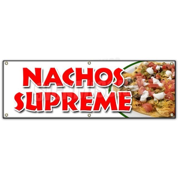 Signmission NACHOS SUPREME BANNER SIGN snack melted mexican chili tacos tex mex B-72 Nachos Supreme - main